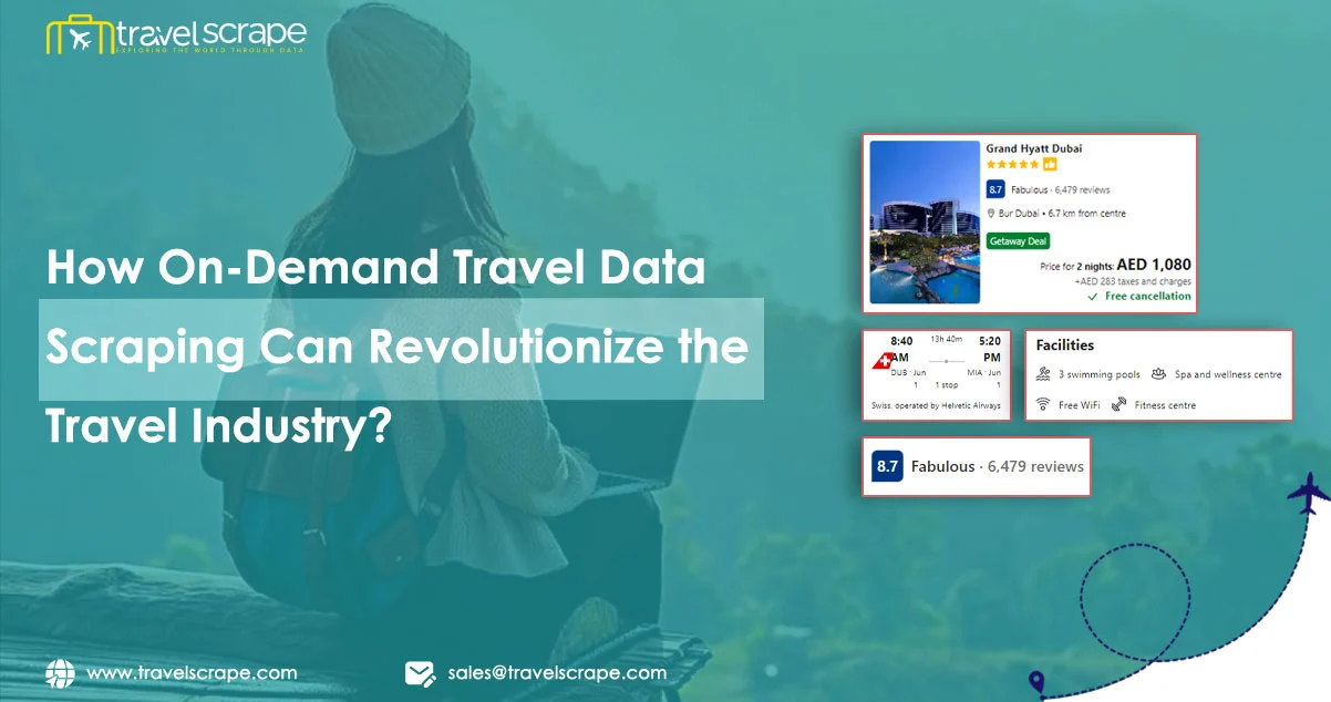 How-On-Demand-Travel-Data-Scraping-Can-Revolutionize-the-Travel-Industry