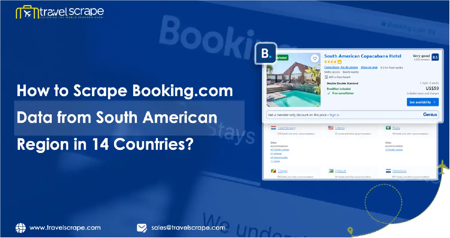 How-to-Scrape-Booking-com-Data-from-South-American-Region-in-14-Countries-01