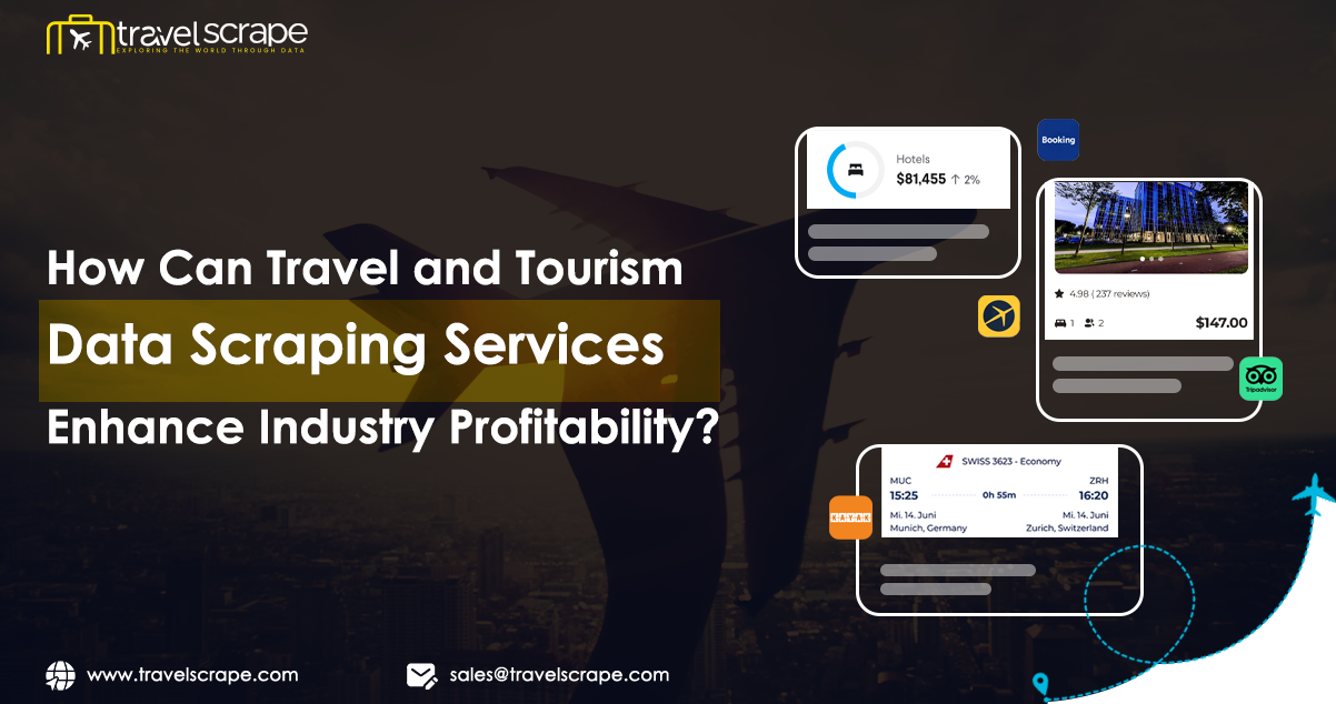 How-Can-Travel-and-Tourism-Data-Scraping-Services-Enhance-Industry-Profitability